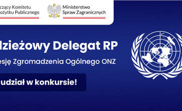 Konkurs „Młodzieżowy Delegat RP na 81. sesję Zgromadzenia Ogólnego Narodów Zjednoczonych”