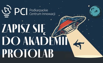 Trwa nabór do II edycji Akademii ProtoLab - lotnictwo i kosmonautyka