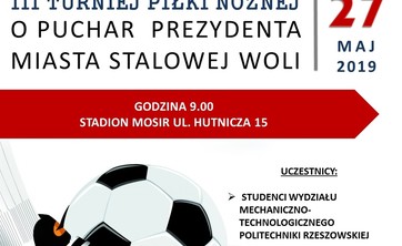III TURNIEJ PIŁKI NOŻNEJ O PUCHAR PREZYDENTA MIASTA STALOWEJ WOLI